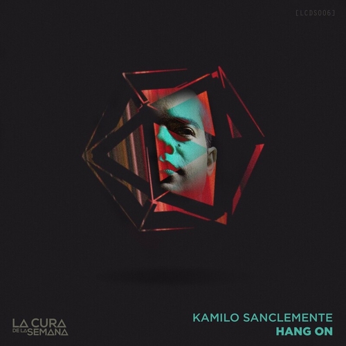 Kamilo Sanclemente - Hang On [LCDS006]